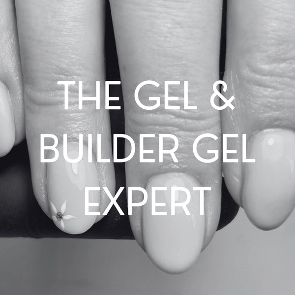 The Gel & Builder Gel Expert - Online Training